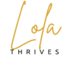 Lola Thrives